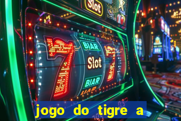 jogo do tigre a partir de 1 real